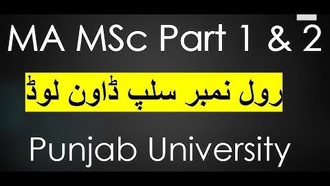 Roll Number slip MA MSc Part 1 & Part 2 Annual 2021 Supplementary 2020 Exams 2021 Punjab University