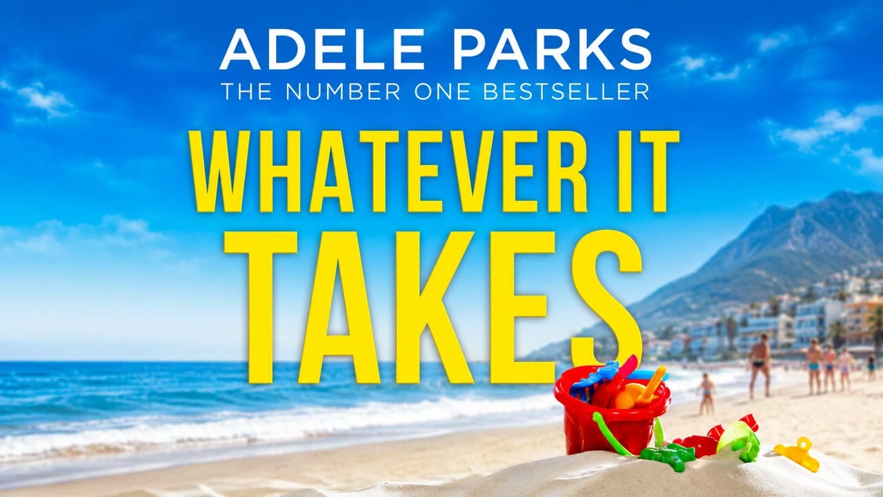Whatever It Takes by Adele Parks