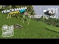 TrackMania Turbo | #101 41'622 by riolu
