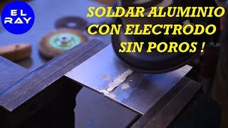 CÓMO SOLDAR ALUMINIO CON ELECTRODO