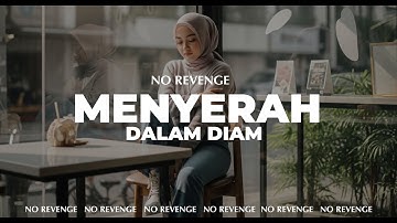 No Revenge - Menyerah Dalam Diam (Official Music Video) #norevenge #sedih #luka