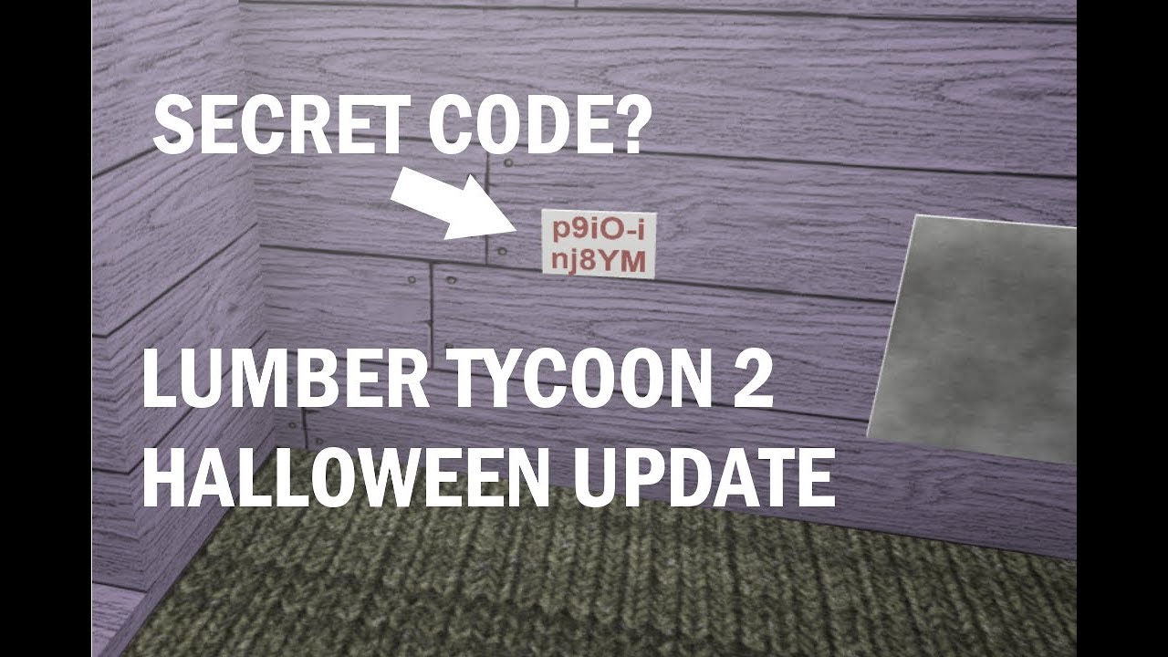 Secret Code Lumber Tycoon 2 Halloween Youtube