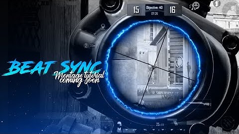 Pubg Mobile beat sync Montage tutorial (coming soon)