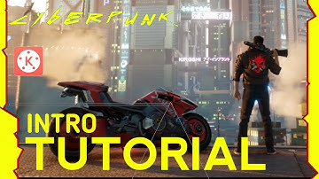Make Cyberpunk-2077 Intro Using Kinemaster On Mobile || Part -02||