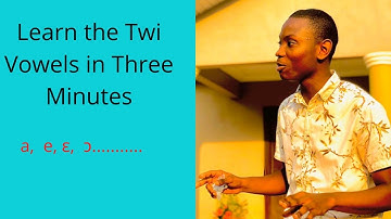 Learn the Twi Vowels in Three Minutes