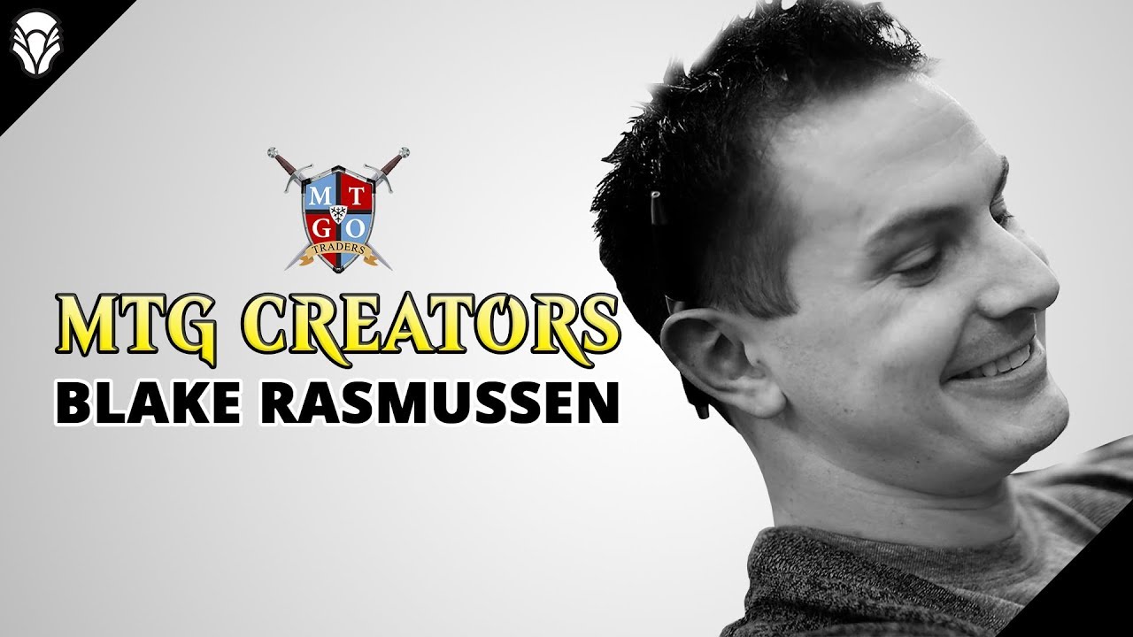 Magic the Gathering Creators: Blake Rasmussen - YouTube