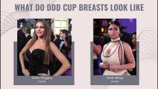 DDD Cup Size Ultimate Guide: What DDD Cup Breasts Look Like