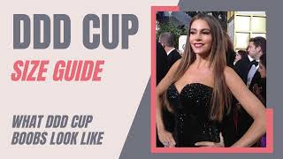 DDD Cup Size Ultimate Guide: What DDD Cup Breasts Look Like