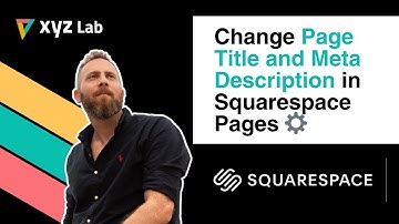 Change Page Title and Meta Description in Squarespace Pages