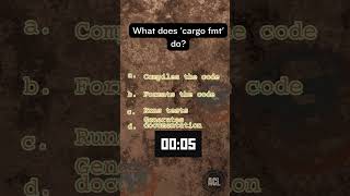 Rust Riddle: What does 'cargo fmt' do?...