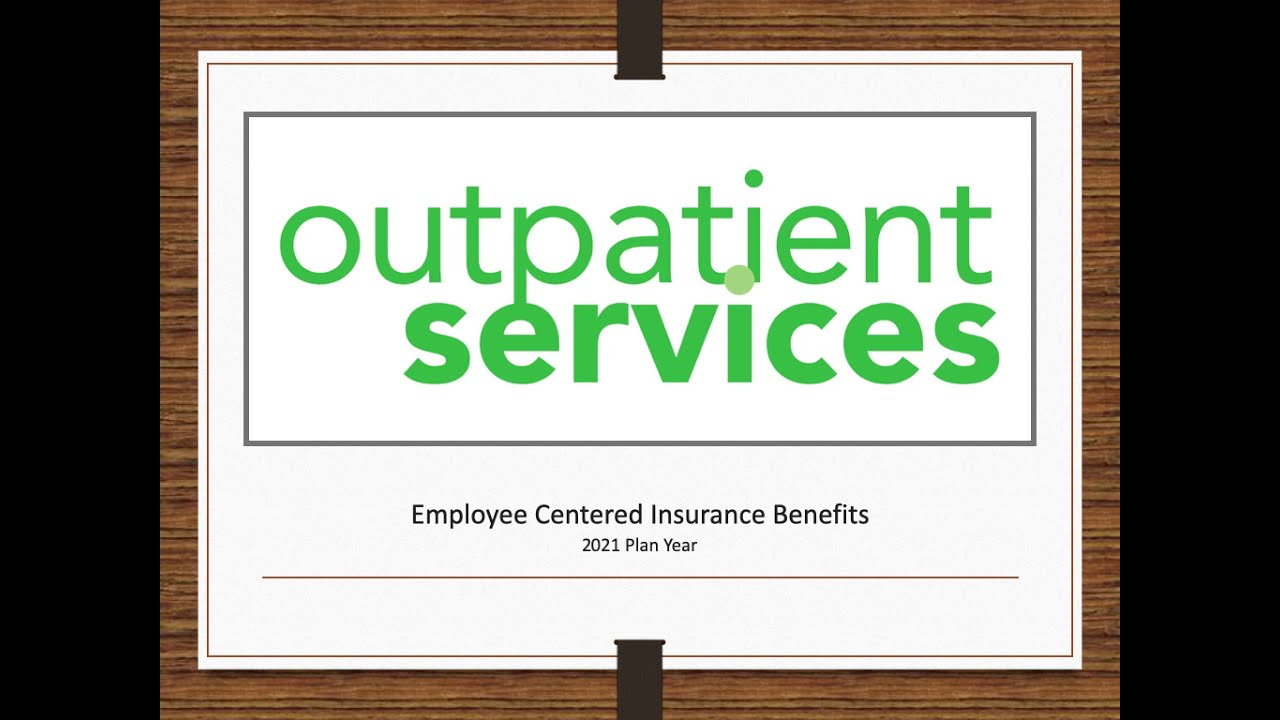 Outpatient Services 2021 All Benefits