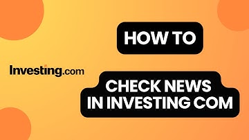 How to Check News in Investing com 2024?