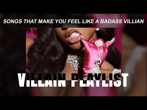 🃏~songs that make you feel like a badass villian // a baddie playlist~🃏 pt.2