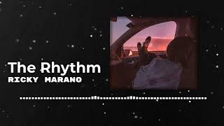 Ricky Marano - The Rhythm ( speed up )