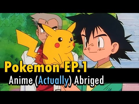 I (actually) abridged Pokemon Episode 1 to about a minute