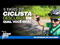 As 5 fases que todo ciclista passa  em qual voc se encaixa  minha bike life style