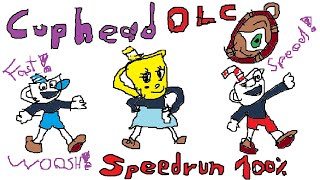 Cuphead DLC (Speedrun) 100% in 28:03