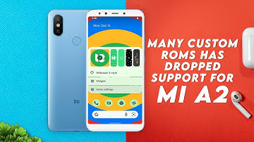 🙁Many Custom Roms Has Dropped Support For Mi A2 Jasmine Sprout & Mi 6X Wayne
