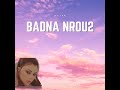 BADNA NROU2 HAIFA RAKKAS MUSIC REMIX 