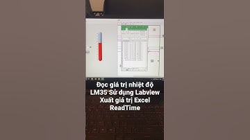 Đọc giá trị nhiệt độ LM35 sử dụng Labview Xuất giá trị Excel ReadTime