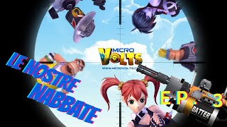 MicroVolts - Le Nostre Nabbate Ep. 3