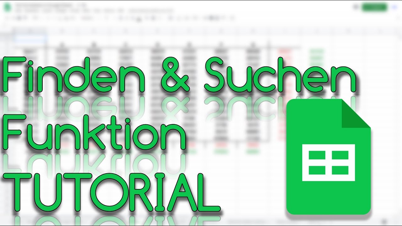 Finden & Suchen Funktion - Google Sheets Tutorial