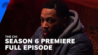 The Chi | Season 6 Premiere | Full Episode | Paramount+ With Showtime