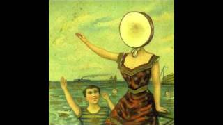 Neutral Milk Hotel - &quot;Communist Daughter&quot;