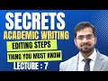 Editing process in academic writing lecture 7 academic writing course junaid naveed