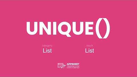 AppSheet UNIQUE() Expression