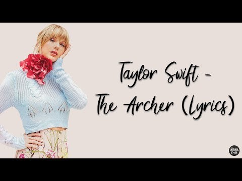 Taylor Swift - The Archer (Lyrics)