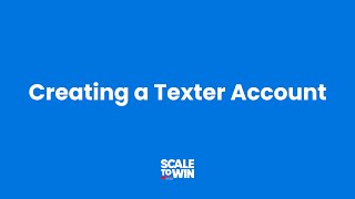 Creating a Texter Account