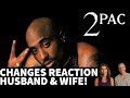 Husband and Wife Reaction to 2Pac - Changes!