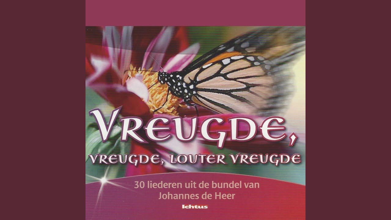 Vreugde, vreugde, louter vreugde YouTube Vreugde, vreugde, louter vreugde YouTube