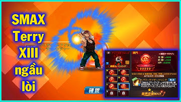 KOF98UMOL - Trải nghiệm Smax Terry XIII sói hoang ngầu lòi top 5 sever cùng siêu nhân gao đỏ =))