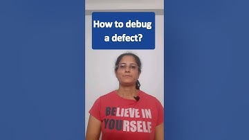 Interview Question : How To Debug A Defect ?#debugging #defects #automationtesting