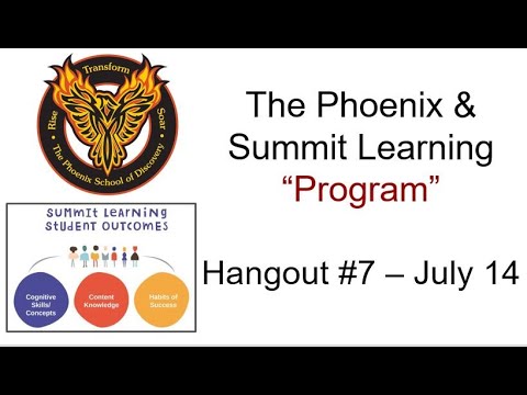 The Phoenix - Summit Learning Program - Meeting #7