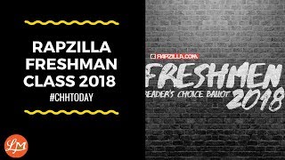 Rapzilla Freshman Class 2018 #CHHTODAY