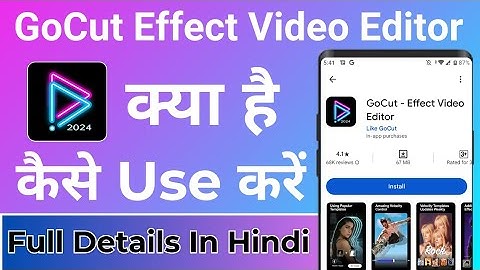 How To Use Gocut App ! Gocut Effect Video Editor Kaise Use Kare ! Gocut Effect Video Editor