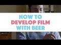 St. Patrick’s Photo Tip: How to Develop Film with Beer