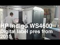 Hp indigo ws4600 digital label press from 2015 for immediate sale