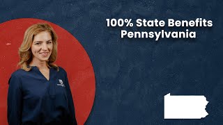 100% State Benefits  Pennsylvania