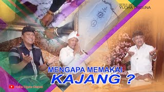 MENGAPA MEMAKAI KAJANG ?