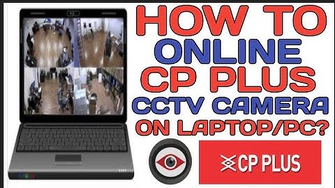 HOW TO ONLINE CP PLUS CCTV CAMERA ON LAPTOP/PC? || KVMS PRO