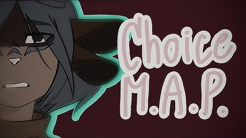 Choice MAP// Part 9 & 10 (Flipaclip)