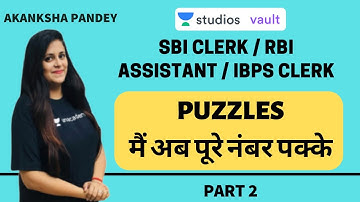 PUZZLES मैं अब पूरे नंबर पक्के (Part 2) | SBI CLERK/RBI ASSISTANT/IBPS CLERK | Akanksha Pandey