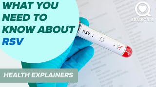 What You Need To Know About RSV | Health Explainers | Sharecare