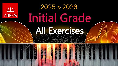  ABRSM 2025 & 2026 Initial Grade - YouTube Bildidee 