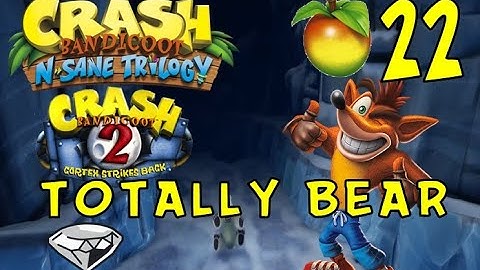 Crash Bandicoot 2: Cortex Strikes Back - Wumpa 22: Totally Bear (N. Sane Trilogy)