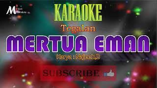 Mertua Eman karaoke Lagu Tegalan